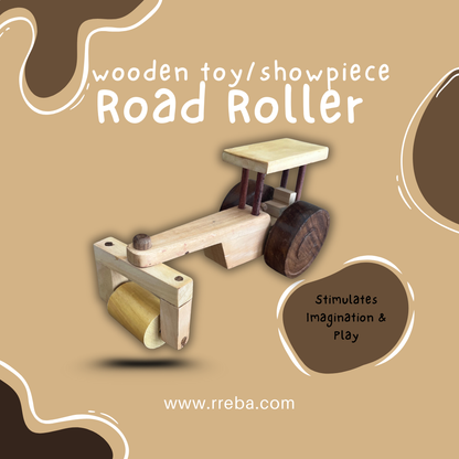 Road Roller - Wooden Toy and Showpiece in Vehicle Category – Eco-Friendly Lakdi Handmade Vehicle – Kids Play Toy & Decorative Gift